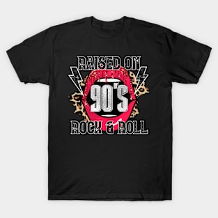 Rised on 90'S ,Rock and Roll T-Shirt
